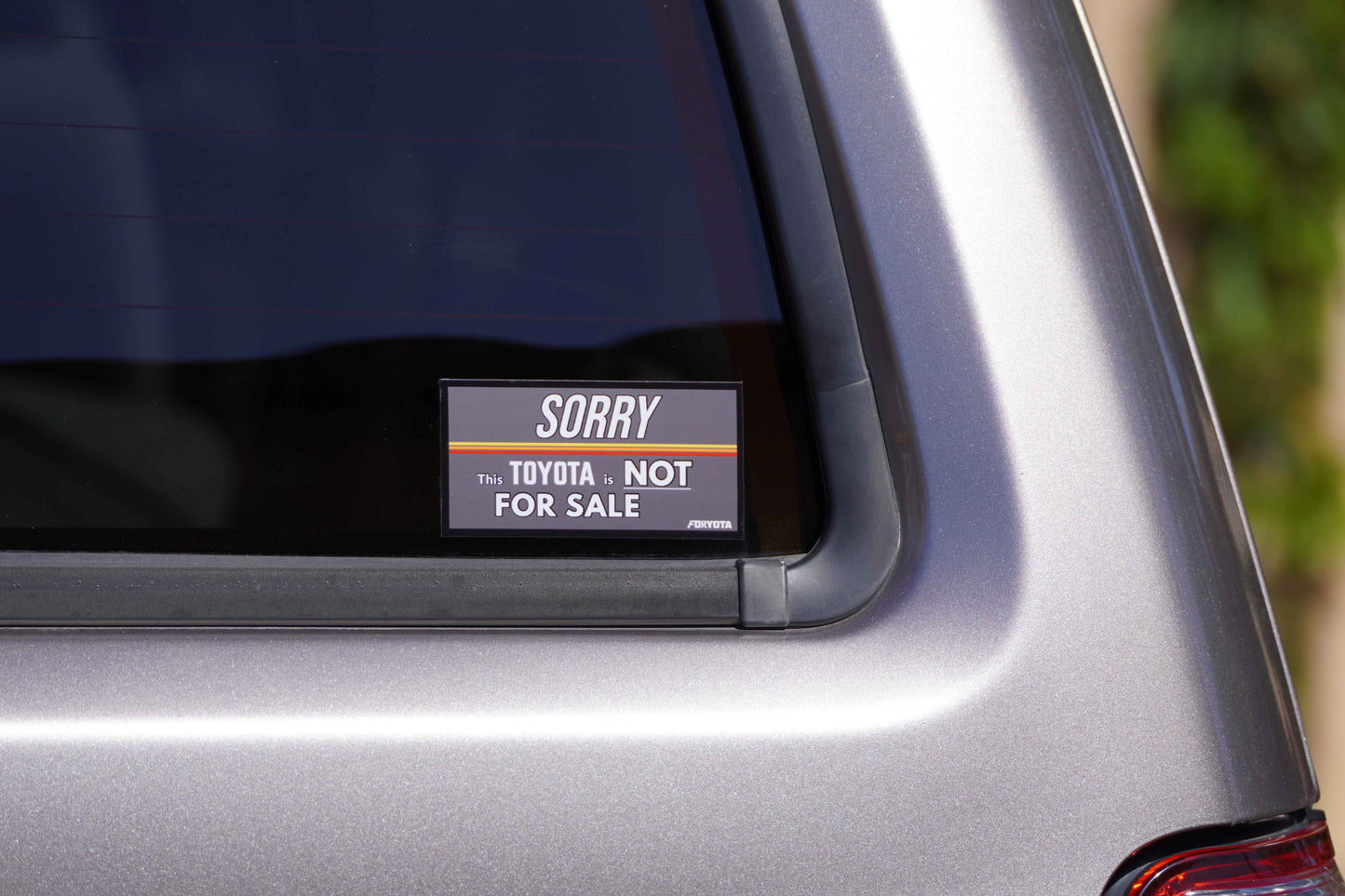 Sorry, This Toyota is Not For Sale Decal Sticker